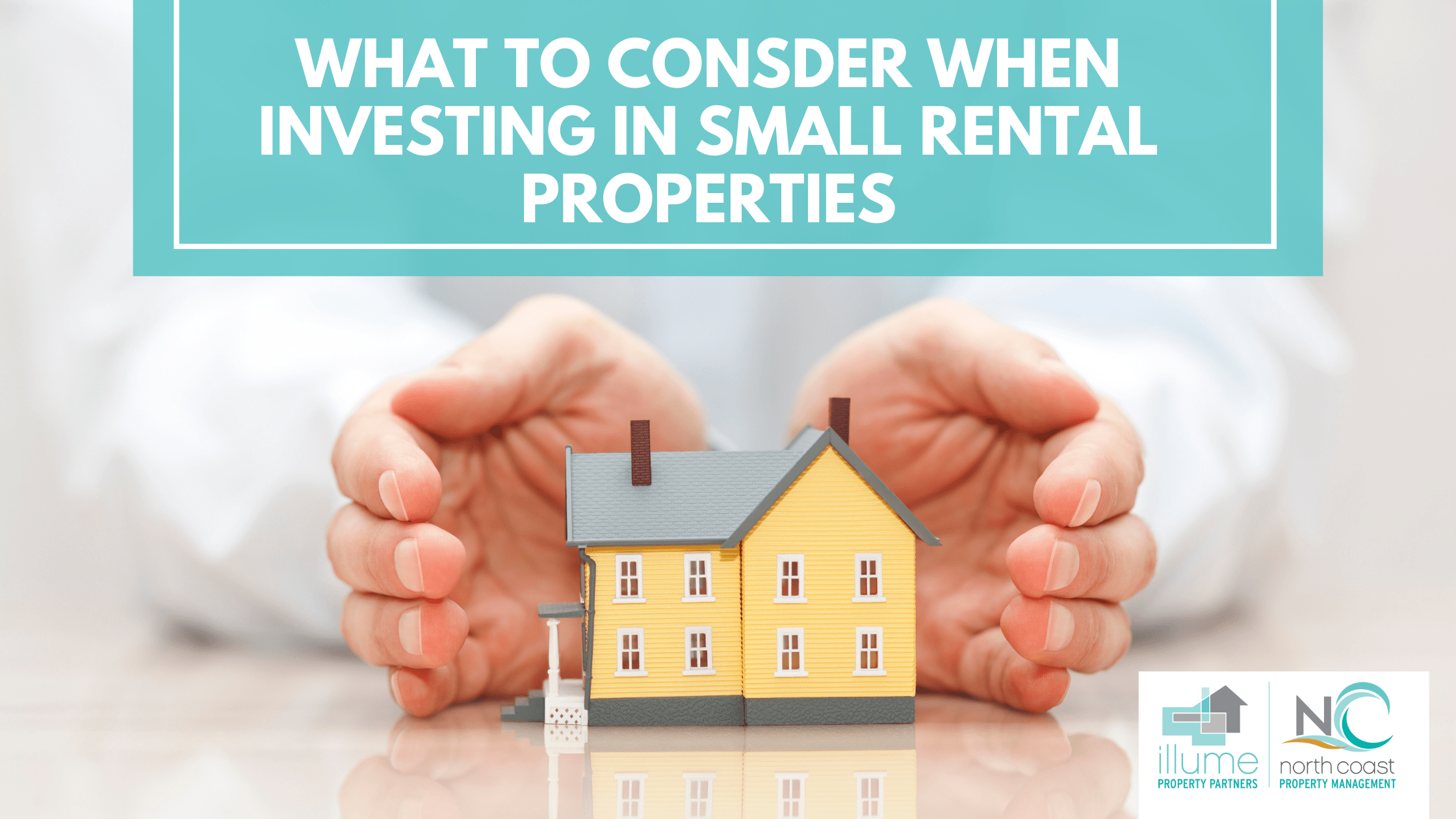 What to Consider When Investing in Small Rental Properties